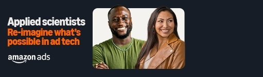 Amazon Ads: Applied scientists. Re-imagine what's possible in ads tech.