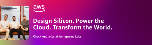 Design Silicon. Power the Cloud. Change the World. Check out roles at Annapurna Labs.
