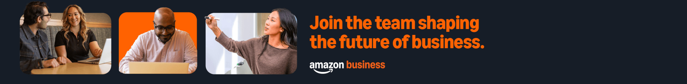 Join the team shaping the future of business. Amazon Business.